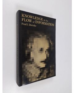 Kirjailijan Fred I. Dretske käytetty kirja Knowledge and the Flow of Information