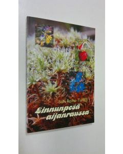 Kirjailijan Sari Roiha-Turkia käytetty kirja Linnunpesä aijanraussa