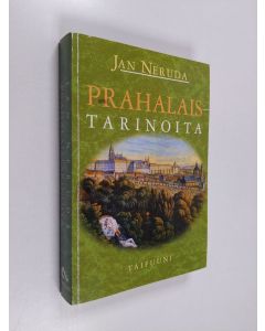 Kirjailijan Jan Neruda käytetty kirja Prahalaistarinoita