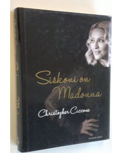 Kirjailijan Christopher Ciccone käytetty kirja Siskoni on Madonna