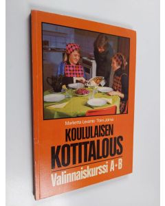 käytetty kirja Koululaisen kotitalous Valinnaiskurssi A + B