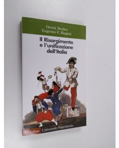 Kirjailijan Derek Beales & Eugenio F. Biagini käytetty kirja Il Risorgimento e l'unificazione dell'Italia