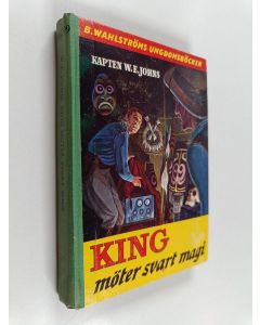 Kirjailijan William Earl Johns käytetty kirja King möter svart magi
