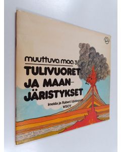 Kirjailijan Robert Updegraff käytetty teos Tulivuoret ja maanjäristykset