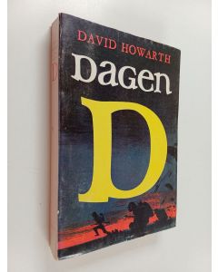 Kirjailijan David Howarth käytetty kirja Dagen D : den allierade invasionen i Normandie den 6. juni 1944