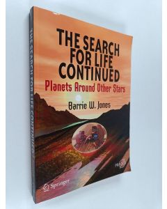 Kirjailijan Barrie W. Jones käytetty kirja The Search for Life Continued : Planets Around Other Stars