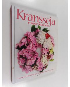 Kirjailijan Catharina Lindeberg-Bernhardsson käytetty kirja Kransseja ympäri vuoden