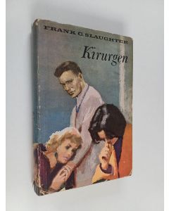 Kirjailijan Frank G. Slaughter käytetty kirja Kirurgen