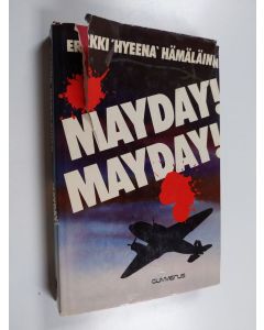 Kirjailijan Hyeena Hämäläinen käytetty kirja Mayday! Mayday!