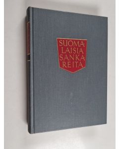 Kirjailijan Santeri Ivalo käytetty kirja Suomalaisia sankareita 1 : Historiallisia kertomuksia