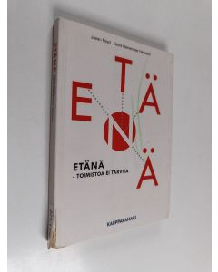 Kirjailijan Jason Fried käytetty kirja Etänä : toimistoa ei tarvita