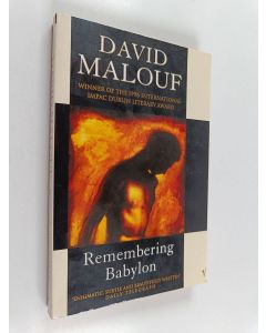 Kirjailijan David Malouf käytetty kirja Remembering Babylon