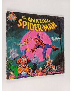 Kirjailijan David Anthony Kraft & Marie Severin ym. käytetty teos The Amazing Spider-Man - The Big Top Mystery