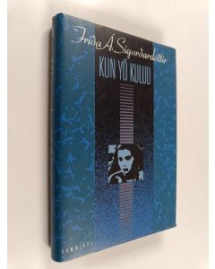 Kirjailijan Frida A. Sigurdardottir käytetty kirja Kun yö kuluu