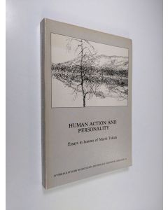 käytetty kirja Human action and personality : essays in honour of Martti Takala on the occasion of his sixtieth birthday, 20 December 1984