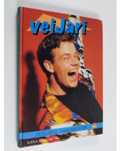 Tekijän Ilkka Heiskari  käytetty kirja VeiJari : tangokuningas Jari Sillanpää