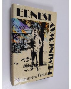Kirjailijan Ernest Hemingway käytetty kirja Nuoruuteni Pariisi