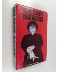 Kirjailijan Jack Higgins käytetty kirja Biktfadern