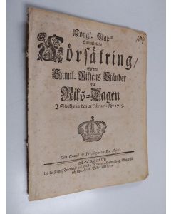 käytetty teos Kongl. Maj:ts allernådigste försäkring, gifwen samtl. Riksens ständer på Riks-dagen i Stockholm den 21 februarii åhr 1719
