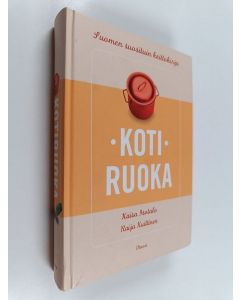 Kirjailijan Raija Kuittinen & Kaisa Isotalo käytetty kirja Kotiruoka