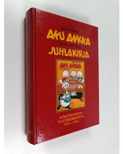 Kirjailijan Walt Disney käytetty kirja Aku Ankka ja kumppanit näköispainos vuosikerroista 1951-1952