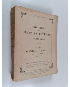 Kirjailijan H. G. Wells käytetty kirja Collection of british authors Vol. 4365 : Marriage Vol. 1