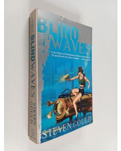 Kirjailijan Steven Gould käytetty kirja Blind Waves