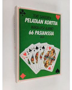 Kirjailijan Marja-Liisa Alanko & Tore Sandgren käytetty kirja Pelataan korttia ; 66 pasianssia