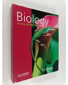 Kirjailijan C. J. Clegg käytetty kirja Biology for the IB Diploma