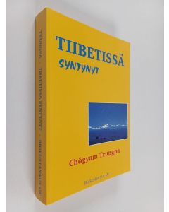 Kirjailijan Chögyam Trungpa käytetty kirja Tiibetissä syntynyt