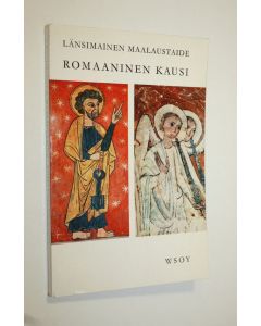 Tekijän Andre ym. Held  käytetty kirja Länsimainen maalaustaide 5 : Romaaninen kausi