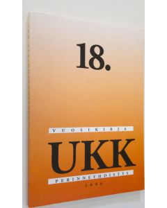 Kirjailijan Ukk-perinneyhdistys käytetty kirja 2006 : 18. vuosikirja