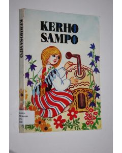 käytetty kirja Kerhosampo : Keskellä elämää -vuoden kerho-ohjelmisto 10-14-vuotiaiden kerhoihin