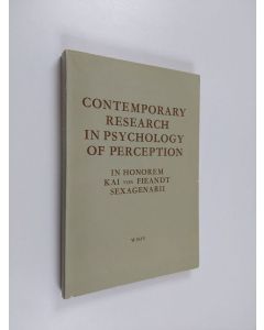 Kirjailijan Kai von Fieandt käytetty kirja Contemporary research in psychology of perception : in honorem Kai von Fieandt sexagenarii