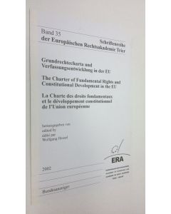 Tekijän Wolfgang Heusel  käytetty teos Grundrechtecharta und Verfassungsentwicklung in der EU = The Charter of Fundamental Rights and Constitutional Development i the EU = LA Charte des droits fondamentaux et le developpement constitutionnel de l'Union eu