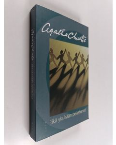 Kirjailijan Agatha Christie käytetty kirja Eikä yksikään pelastunut