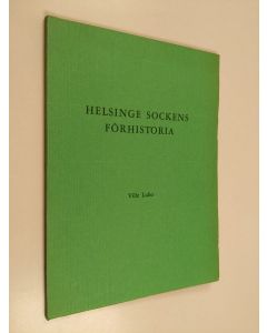 Kirjailijan Ville Luho käytetty kirja Helsinge sockens förhistoria