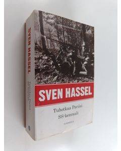 Kirjailijan Sven Hassel käytetty kirja Tuhotkaa Pariisi ; SS-kenraali