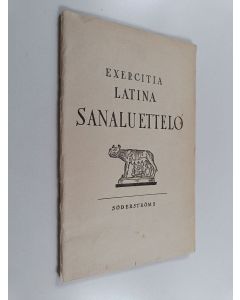 Kirjailijan Fridolf Gustafsson käytetty kirja Exercitia latina Sanaluettelo