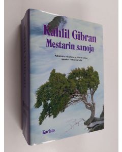 Kirjailijan Kahlil Gibran käytetty kirja Mestarin sanoja