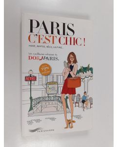 Kirjailijan Quitterie Pasquesoone & Élodie Rouge käytetty kirja Paris c'est chic - Les meilleures adresses de "do it in", Paris