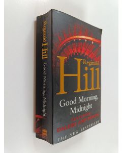 Kirjailijan Reginald Hill käytetty kirja Good Morning, Midnight