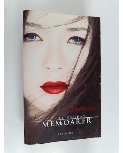 Kirjailijan Arthur Golden käytetty kirja En geishas memoarer
