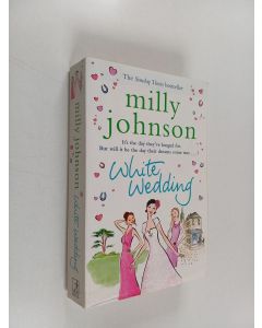 Kirjailijan Milly Johnson käytetty kirja White wedding