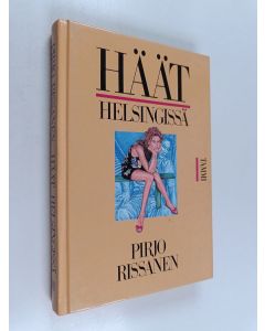 Kirjailijan Pirjo Rissanen käytetty kirja Häät Helsingissä