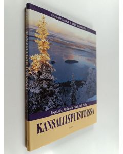 Kirjailijan Hannu Hautala & Lassi Rautiainen käytetty kirja Kansallispuistoissa = Exploring Finland's national parks