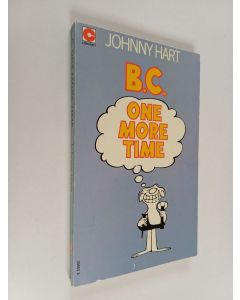 Kirjailijan Johnny Hart käytetty kirja B.C. : one more time