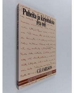 Kirjailijan C. E. Carlson käytetty kirja Puheita ja kirjoituksia 1974-1985