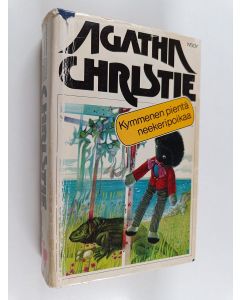 Kirjailijan Agatha Christie käytetty kirja Kymmenen pientä neekeripoikaa ; Kissa kyyhkyslakassa