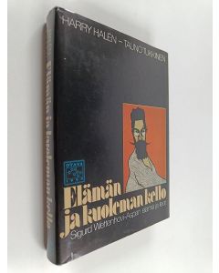Kirjailijan Harry Halen & Tauno Tukkinen käytetty kirja Elämän ja kuoleman kello : Sigurd Wettenhovi-Aspan elämä ja teot